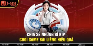 Chia sẻ các mẹo chơi game bài Liêng hiệu quả